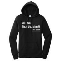 Will You Shut Up Man? Funny Biden Quote President Debate Women's Pullover Hoodie