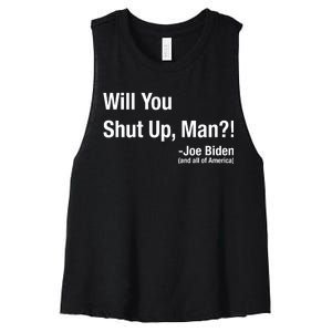 Will You Shut Up Man? Funny Biden Quote President Debate Women's Racerback Cropped Tank