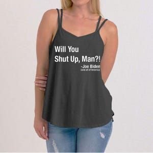 Will You Shut Up Man? Funny Biden Quote President Debate Women's Strappy Tank