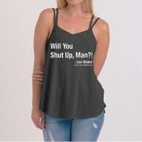 Will You Shut Up Man? Funny Biden Quote President Debate Women's Strappy Tank