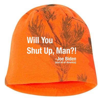 Will You Shut Up Man? Funny Biden Quote President Debate Kati - Camo Knit Beanie