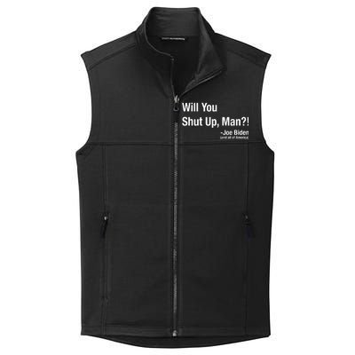 Will You Shut Up Man? Funny Biden Quote President Debate Collective Smooth Fleece Vest