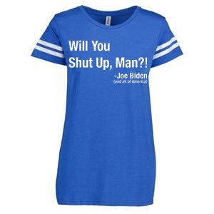 Will You Shut Up Man? Funny Biden Quote President Debate Enza Ladies Jersey Football T-Shirt