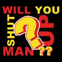 Will You Shut Up Man? Political Humor Tall T-Shirt