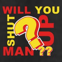Will You Shut Up Man? Political Humor 11oz C Handle Ceramic Mug