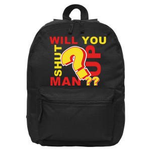 Will You Shut Up Man? Political Humor 16 in Basic Backpack