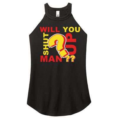 Will You Shut Up Man? Political Humor Women’s Perfect Tri Rocker Tank