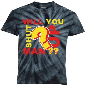 Will You Shut Up Man? Political Humor Kids Tie-Dye T-Shirt