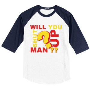 Will You Shut Up Man? Political Humor Baseball Sleeve Shirt