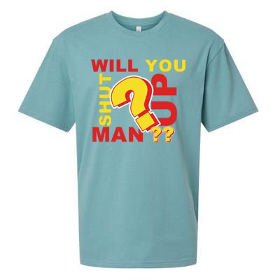 Will You Shut Up Man? Political Humor Sueded Cloud Jersey T-Shirt