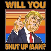 Will You Shut Up Man Trump Presidential Debate Cooling Performance Crew T-Shirt