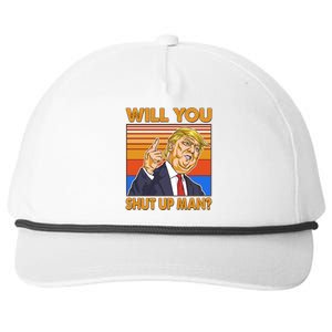 Will You Shut Up Man Trump Presidential Debate Snapback Five-Panel Rope Hat