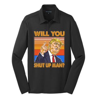 Will You Shut Up Man Trump Presidential Debate Silk Touch Performance Long Sleeve Polo