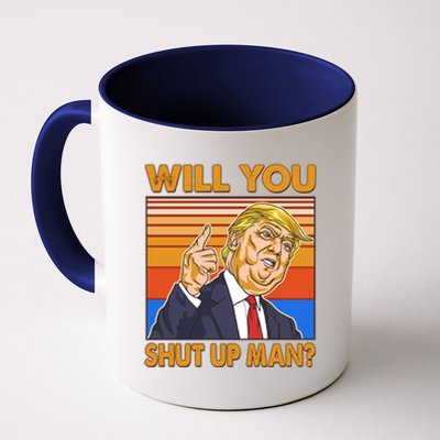 Will You Shut Up Man Trump Presidential Debate Coffee Mug