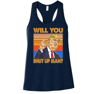 Will You Shut Up Man Trump Presidential Debate Women's Racerback Tank