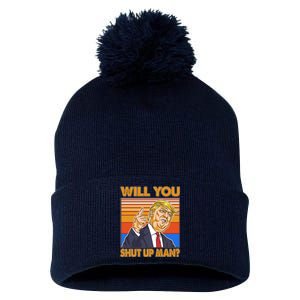 Will You Shut Up Man Trump Presidential Debate Pom Pom 12in Knit Beanie