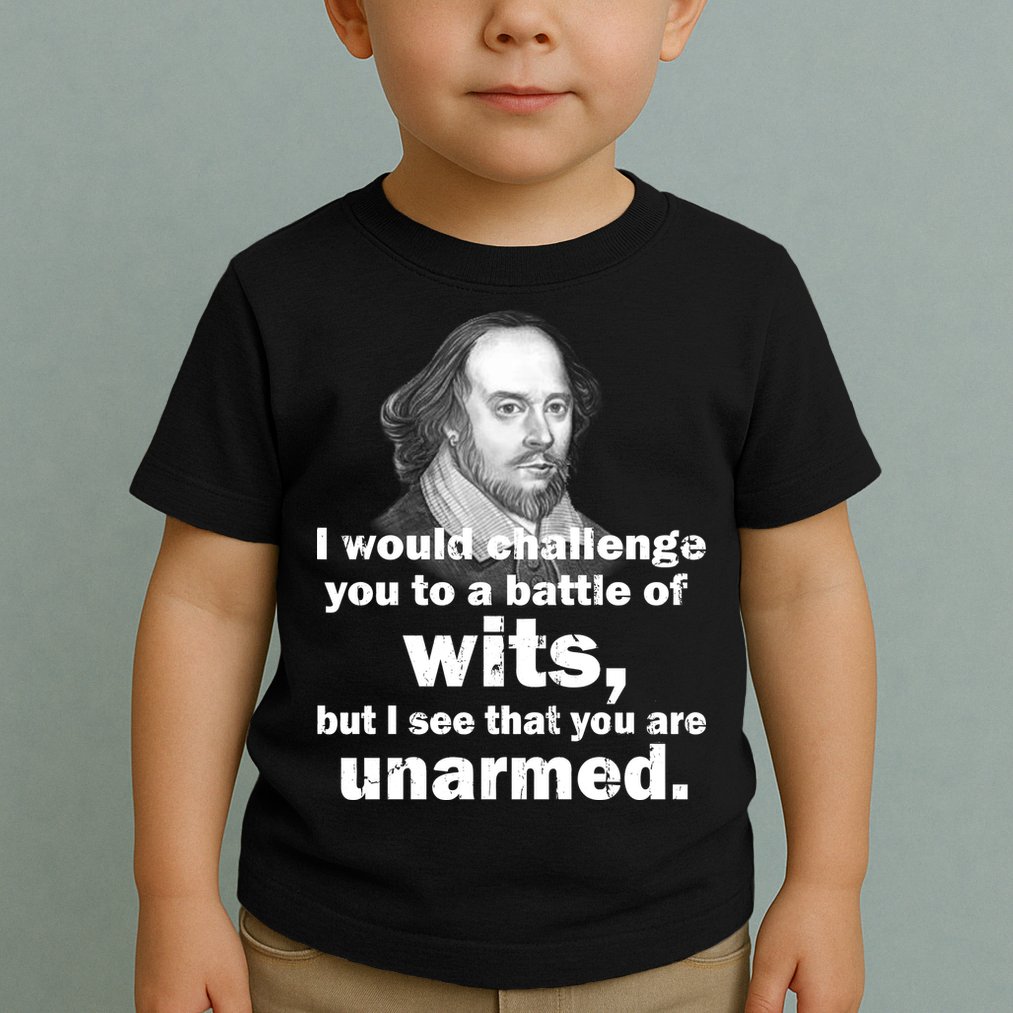 William Shakespeare Wits Quote Toddler T-Shirt