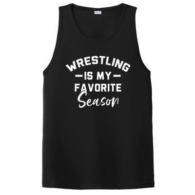 Wrestling Is My Favorite Season Wrestling Mom Cool Gift PosiCharge Competitor Tank