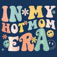 Women In My Hot Mom Era Lover Groovy Retro Mom MotherS Day Womens T-Shirt