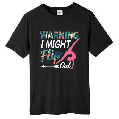 Warning I Might Flip Out Gymnastics Flower Gift Tall Fusion ChromaSoft Performance T-Shirt