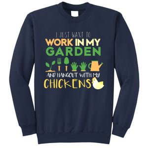 Work In My Garden Hangout With My Chickens Gardening Sweatshirt