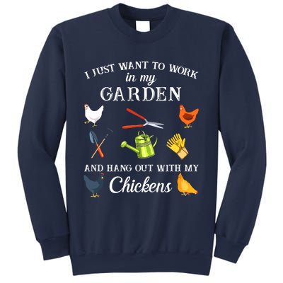 Work In My Garden Hangout With My Chickens Funny Gardening Sweatshirt