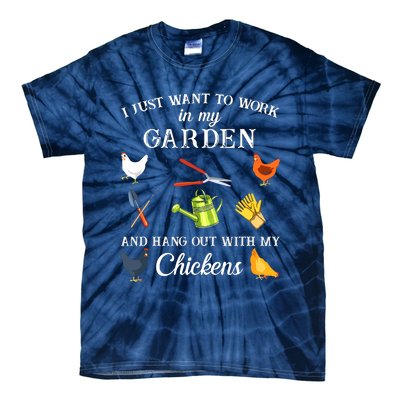 Work In My Garden Hangout With My Chickens Funny Gardening Tie-Dye T-Shirt