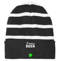 Womens I Miss Beer Funny Pregnant St Patrick's Day 2020 Striped Beanie with Solid Band