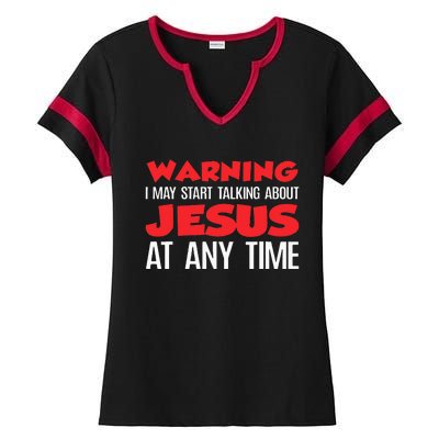 Warning I May Start Talking About Jesus Ladies Halftime Notch Neck Tee