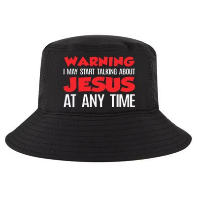 Warning I May Start Talking About Jesus Cool Comfort Performance Bucket Hat