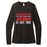 Warning I May Start Talking About Jesus Womens CVC Long Sleeve Shirt