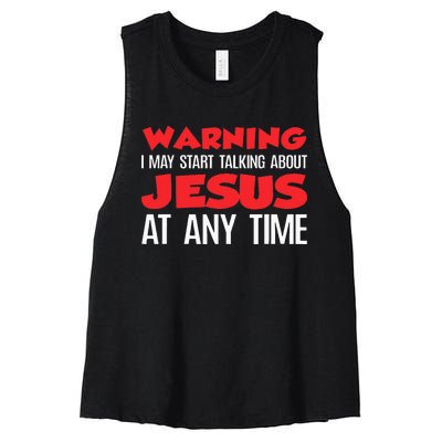 Warning I May Start Talking About Jesus Women's Racerback Cropped Tank