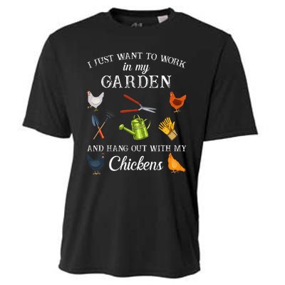 Work In My Garden Hangout With My Chickens Funny Gardening Cooling Performance Crew T-Shirt