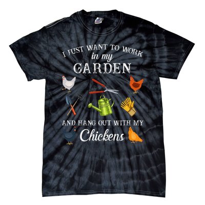 Work In My Garden Hangout With My Chickens Funny Gardening Tie-Dye T-Shirt