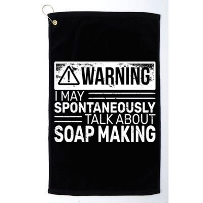 Warning I May Soap Making Vintage Funny Soap Maker Gift Platinum Collection Golf Towel