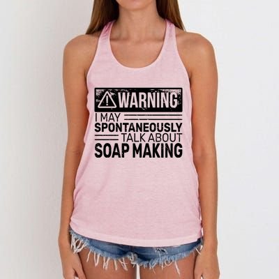 Warning I May Soap Making Vintage Funny Soap Maker Gift Women's Knotted Racerback Tank