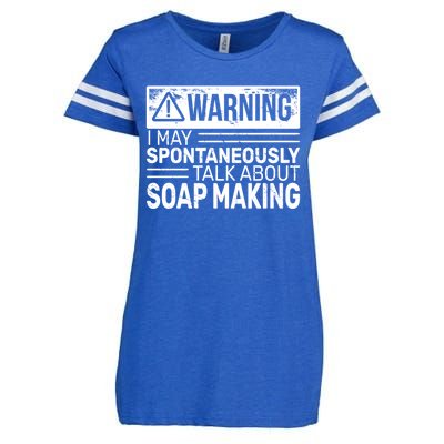 Warning I May Soap Making Vintage Funny Soap Maker Gift Enza Ladies Jersey Football T-Shirt