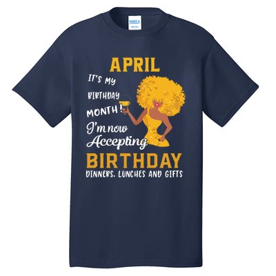 Womens Its My Birthday Shirts Black Women April Aries Taurus Gifts Tall T-Shirt