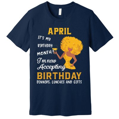 Womens Its My Birthday Shirts Black Women April Aries Taurus Gifts Premium T-Shirt