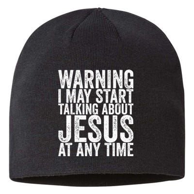 Warning I May Start Talking About Jesus At Any Time Sustainable Beanie