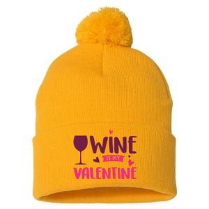 Wine Is My Valentine Funny Holiday Pom Pom 12in Knit Beanie