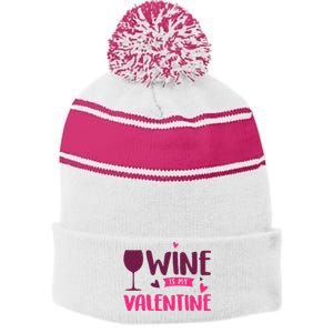 Wine Is My Valentine Funny Holiday Stripe Pom Pom Beanie