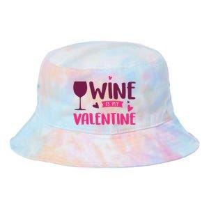 Wine Is My Valentine Funny Holiday Tie Dye Newport Bucket Hat