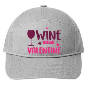 Wine Is My Valentine Funny Holiday 7-Panel Snapback Hat