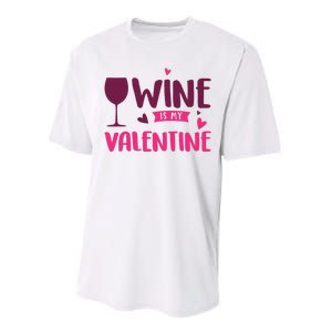 Wine Is My Valentine Funny Holiday Performance Sprint T-Shirt