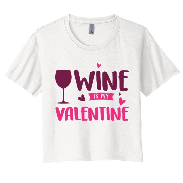 Wine Is My Valentine Funny Holiday Crop Top