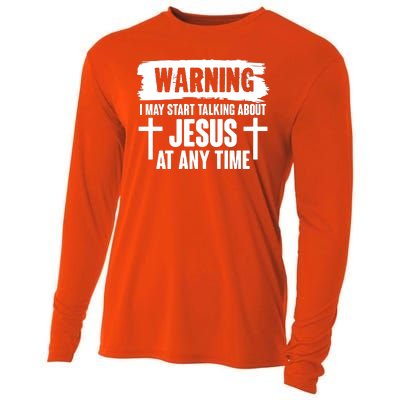 Warning I May Start Talking About Jesus At Any Time Cooling Performance Long Sleeve Crew