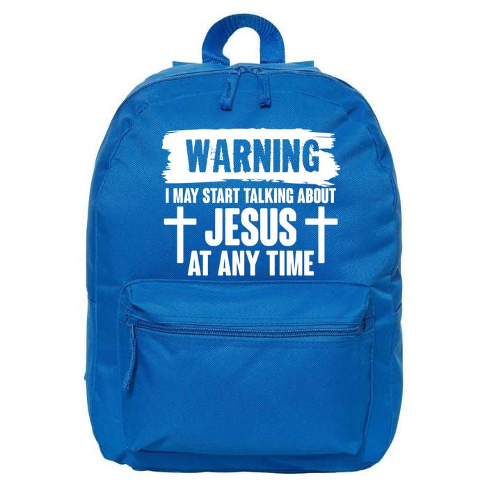 Warning I May Start Talking About Jesus At Any Time 16 in Basic Backpack