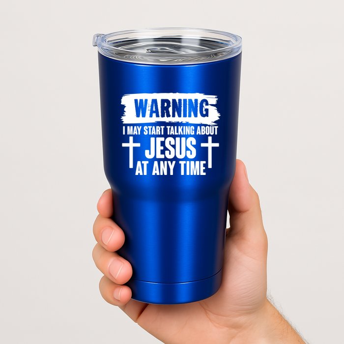 Warning I May Start Talking About Jesus At Any Time Tumbler