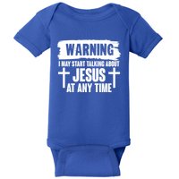 Warning I May Start Talking About Jesus At Any Time Baby Bodysuit